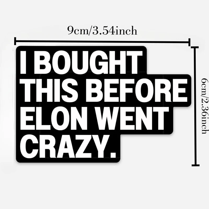 I Bought This Before Elon Went Crazy Car Stickers factory