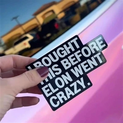 Eu comprei isso antes de Elon enlouquecer os adesivos de carro louco